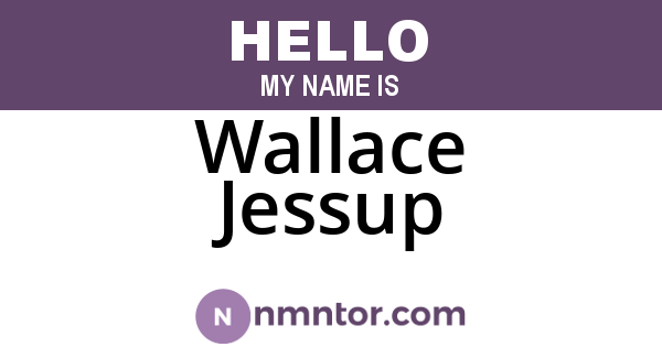 Wallace Jessup