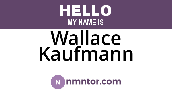 Wallace Kaufmann