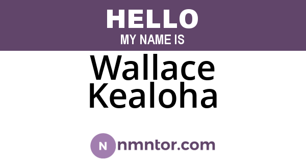 Wallace Kealoha