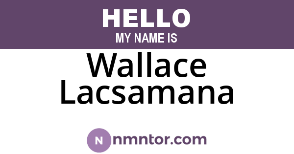 Wallace Lacsamana