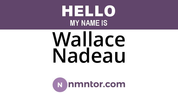 Wallace Nadeau