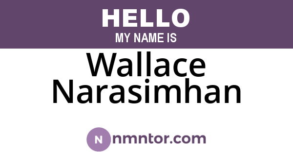 Wallace Narasimhan
