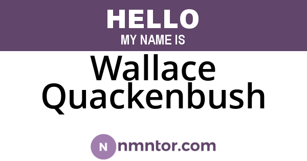 Wallace Quackenbush