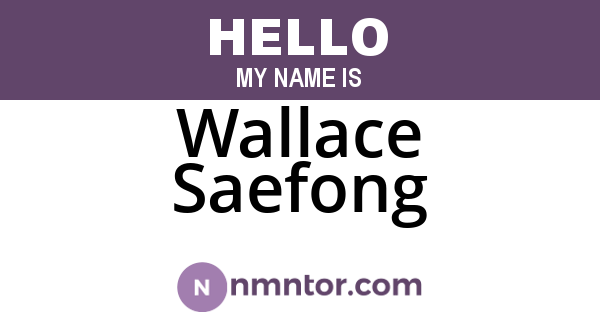 Wallace Saefong