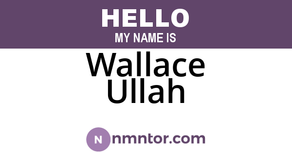 Wallace Ullah