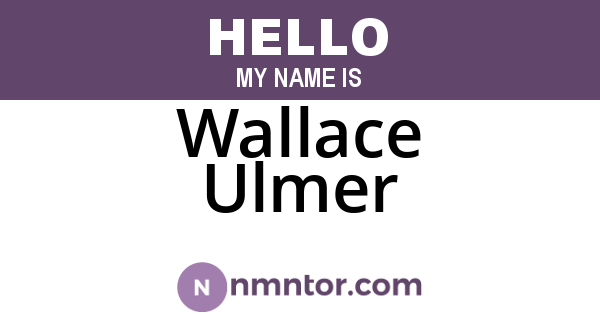 Wallace Ulmer