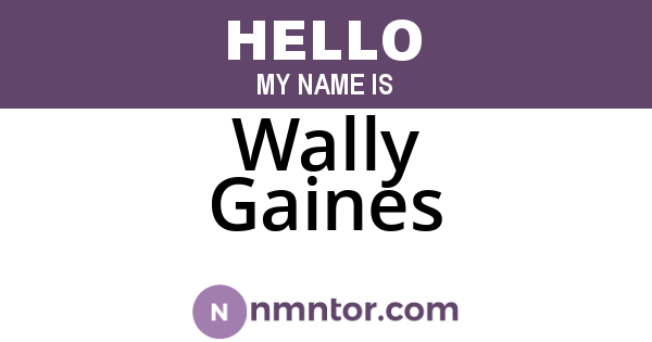 Wally Gaines
