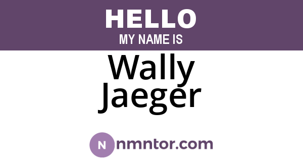 Wally Jaeger