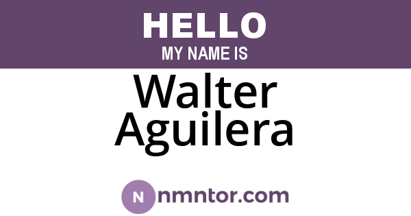 Walter Aguilera