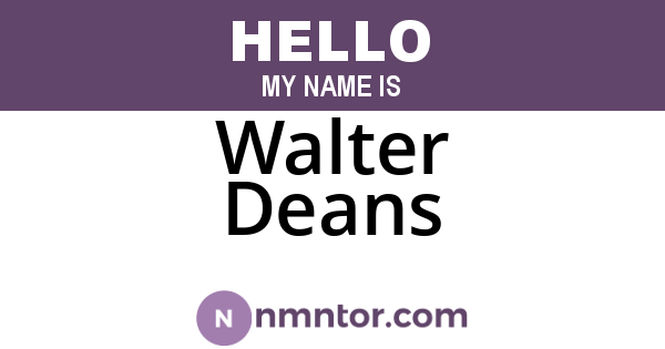Walter Deans