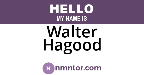 Walter Hagood