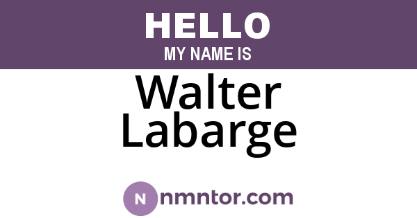 Walter Labarge