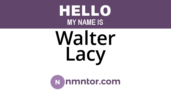 Walter Lacy