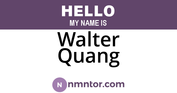Walter Quang