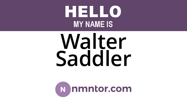 Walter Saddler