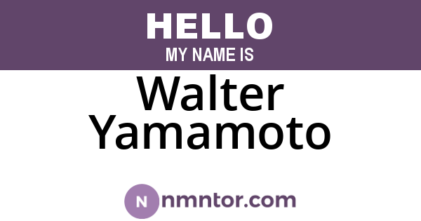 Walter Yamamoto