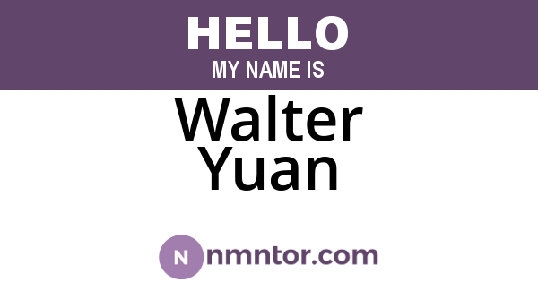 Walter Yuan