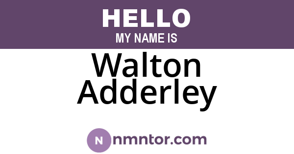 Walton Adderley