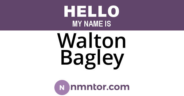 Walton Bagley