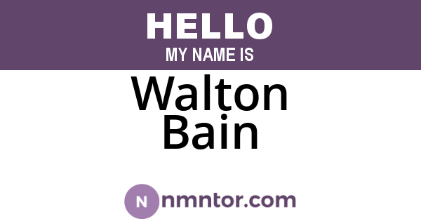 Walton Bain