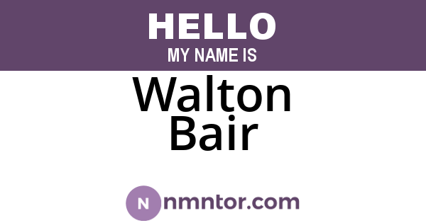 Walton Bair