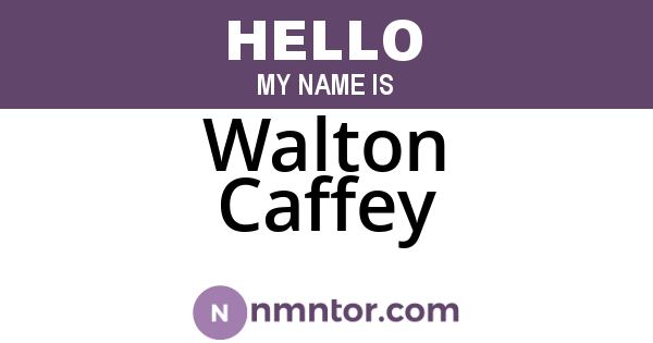 Walton Caffey
