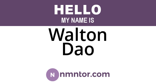 Walton Dao