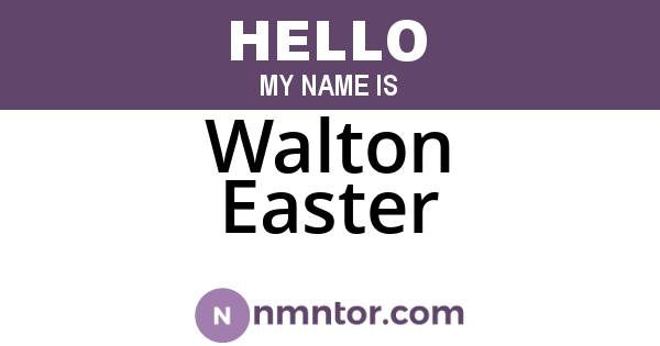 Walton Easter