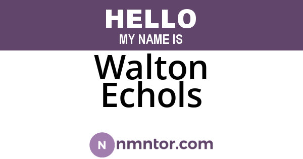 Walton Echols