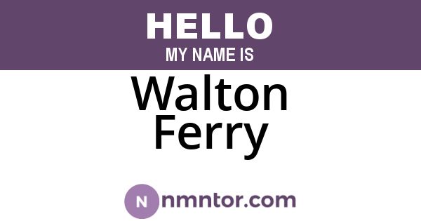 Walton Ferry