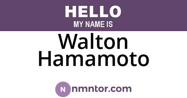 Walton Hamamoto