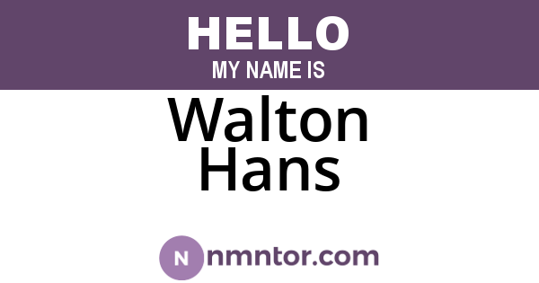 Walton Hans