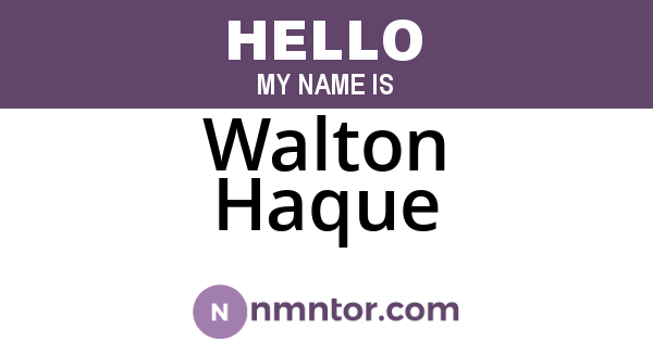 Walton Haque