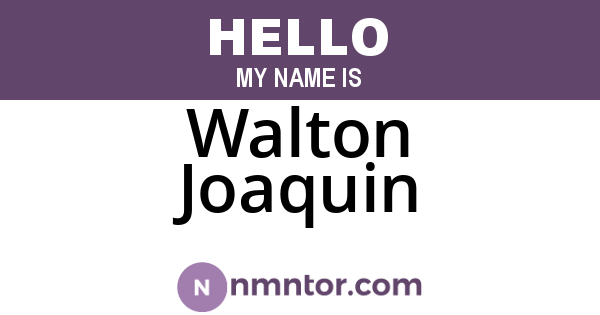 Walton Joaquin