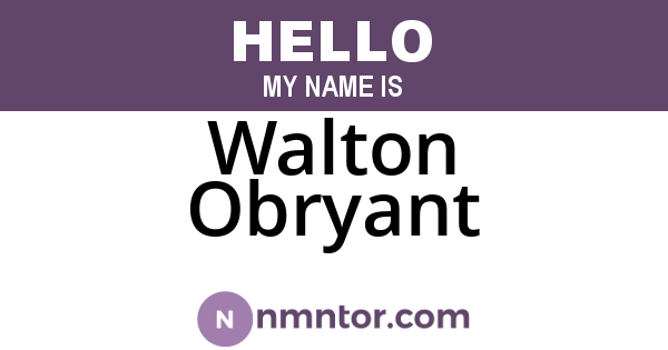 Walton Obryant