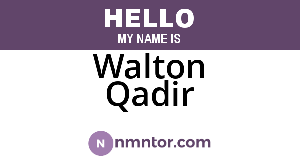 Walton Qadir