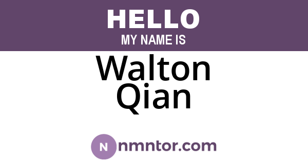 Walton Qian