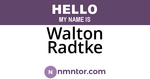 Walton Radtke