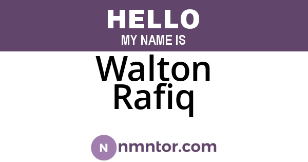 Walton Rafiq