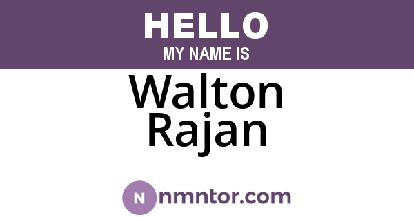 Walton Rajan