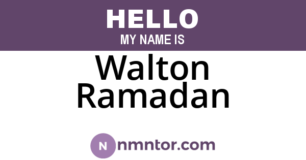 Walton Ramadan