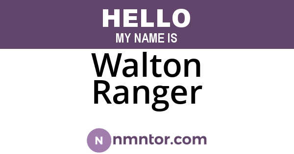 Walton Ranger