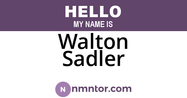 Walton Sadler