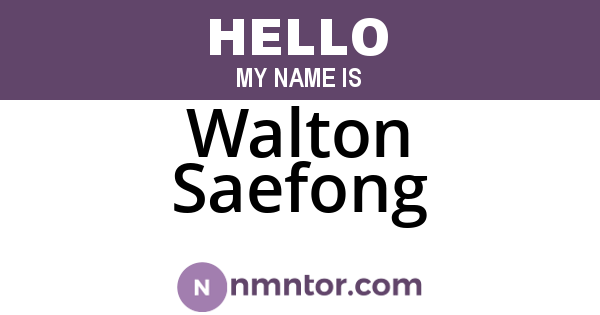 Walton Saefong