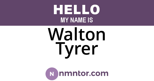 Walton Tyrer