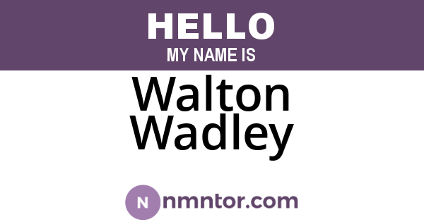 Walton Wadley