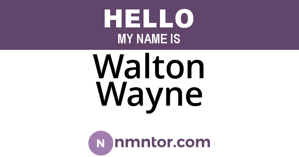 Walton Wayne