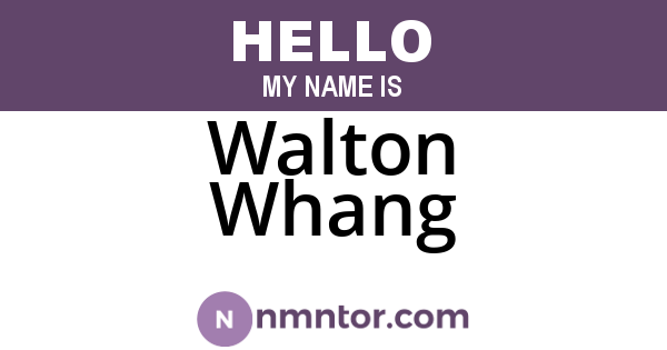 Walton Whang
