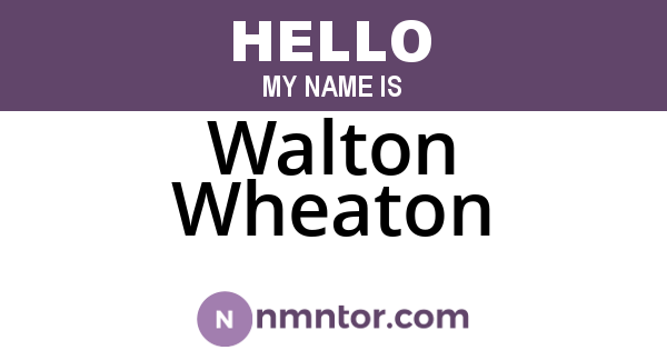 Walton Wheaton
