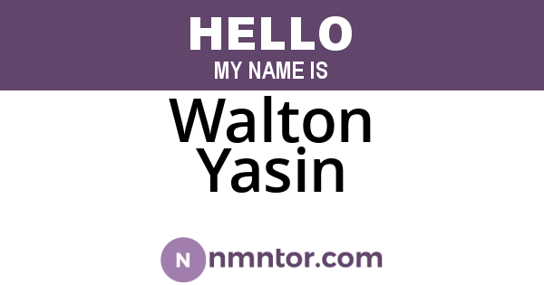 Walton Yasin